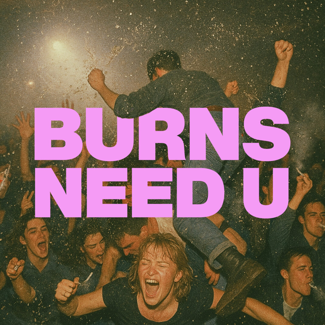 BURNS Returns With Summer-Ready Dance Anthem ‘Need U’ BURNS Returns With Summer-Ready Dance Anthem ‘Need U’