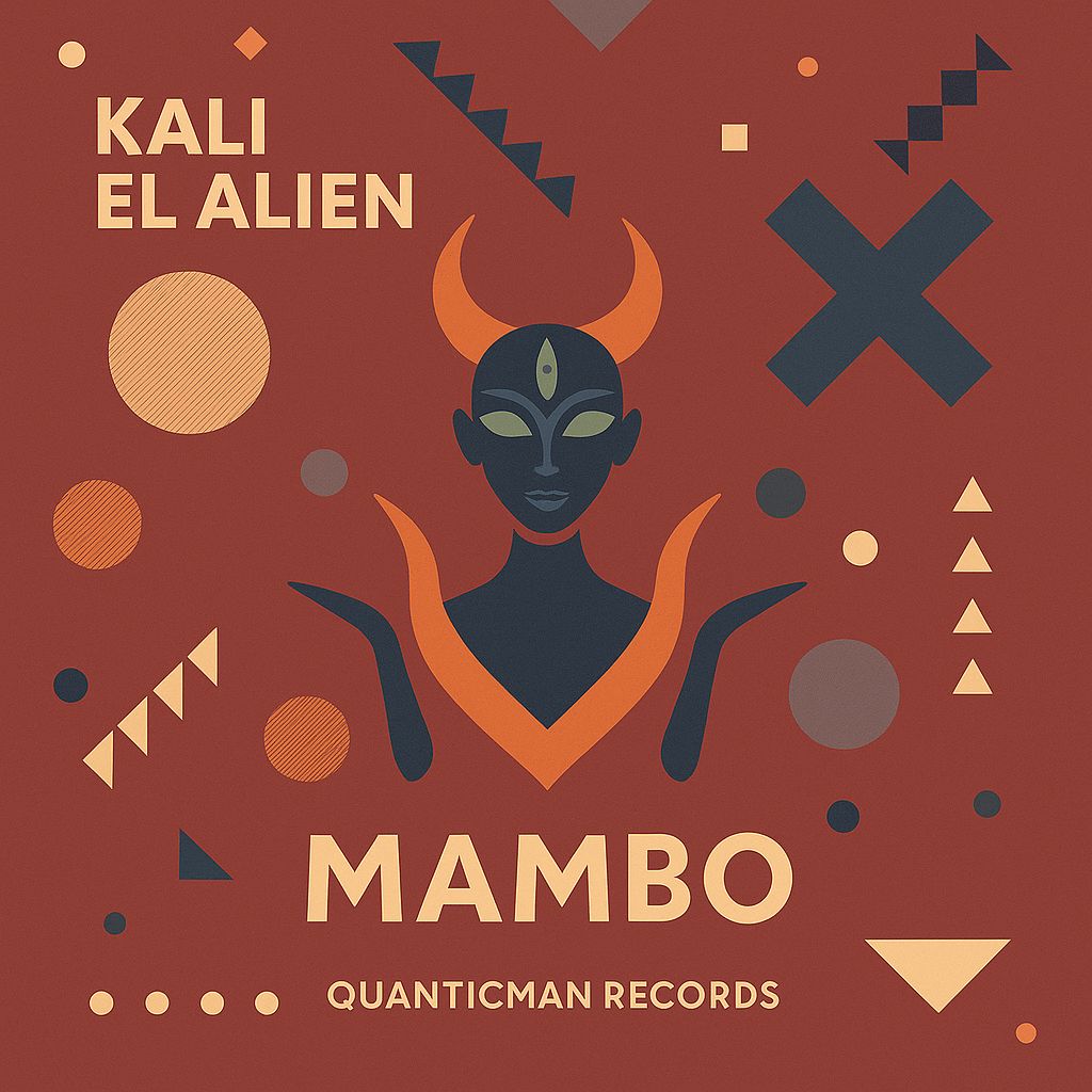 kali-el-alien-mambo-quanticman-records-loud-agent