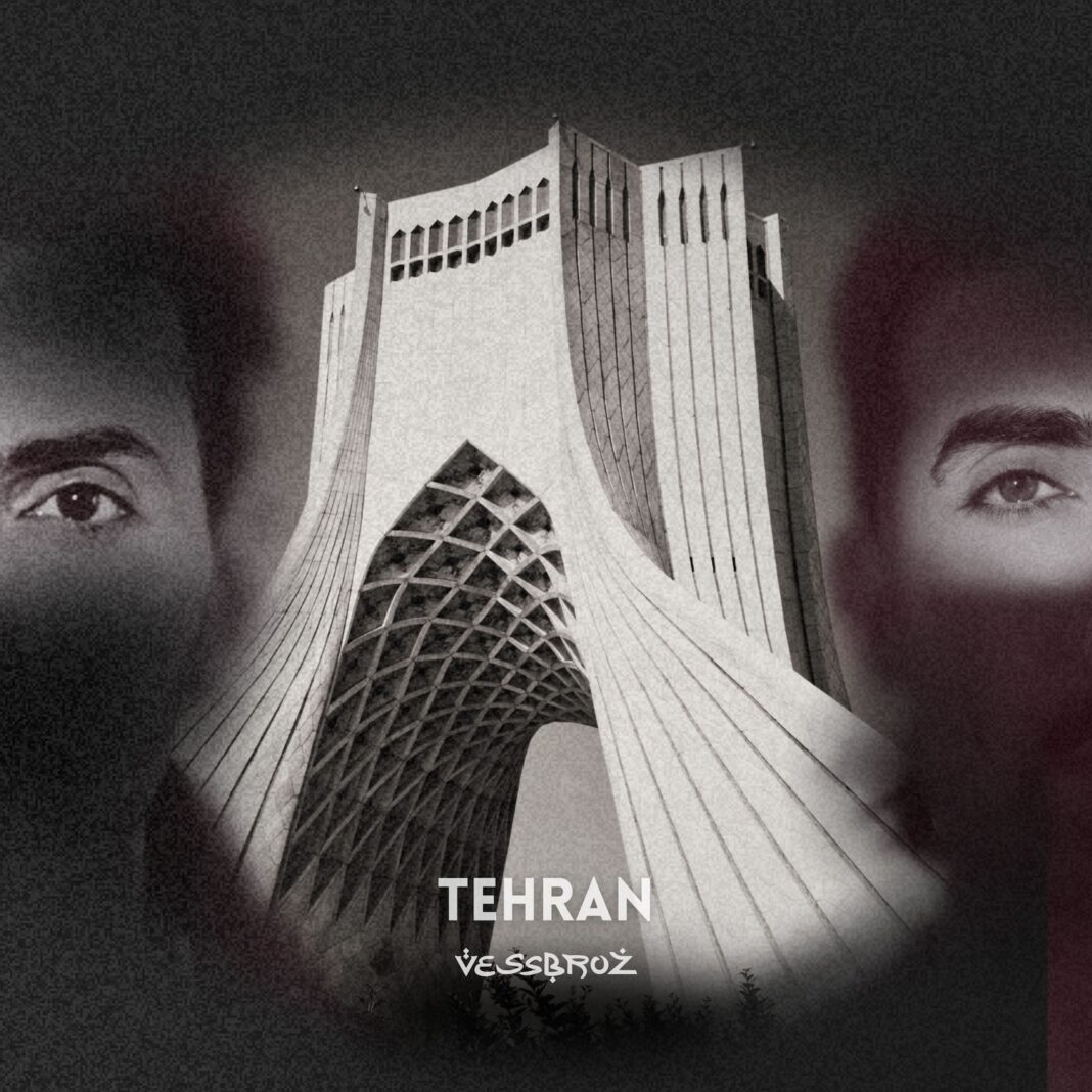Vessbroz Close ‘For The Love Of Iran’ Ep With Powerful Final Track ‘Tehran’ Vessbroz Close ‘For The Love Of Iran’ Ep With Powerful Final Track ‘Tehran’