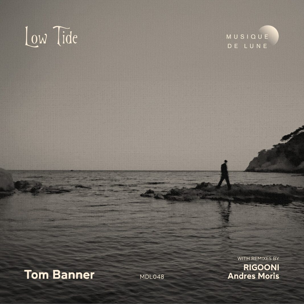 Tom Banner’s Low Tide EP finds its pulse in detail Tom Banner’s Low Tide EP finds its pulse in detail